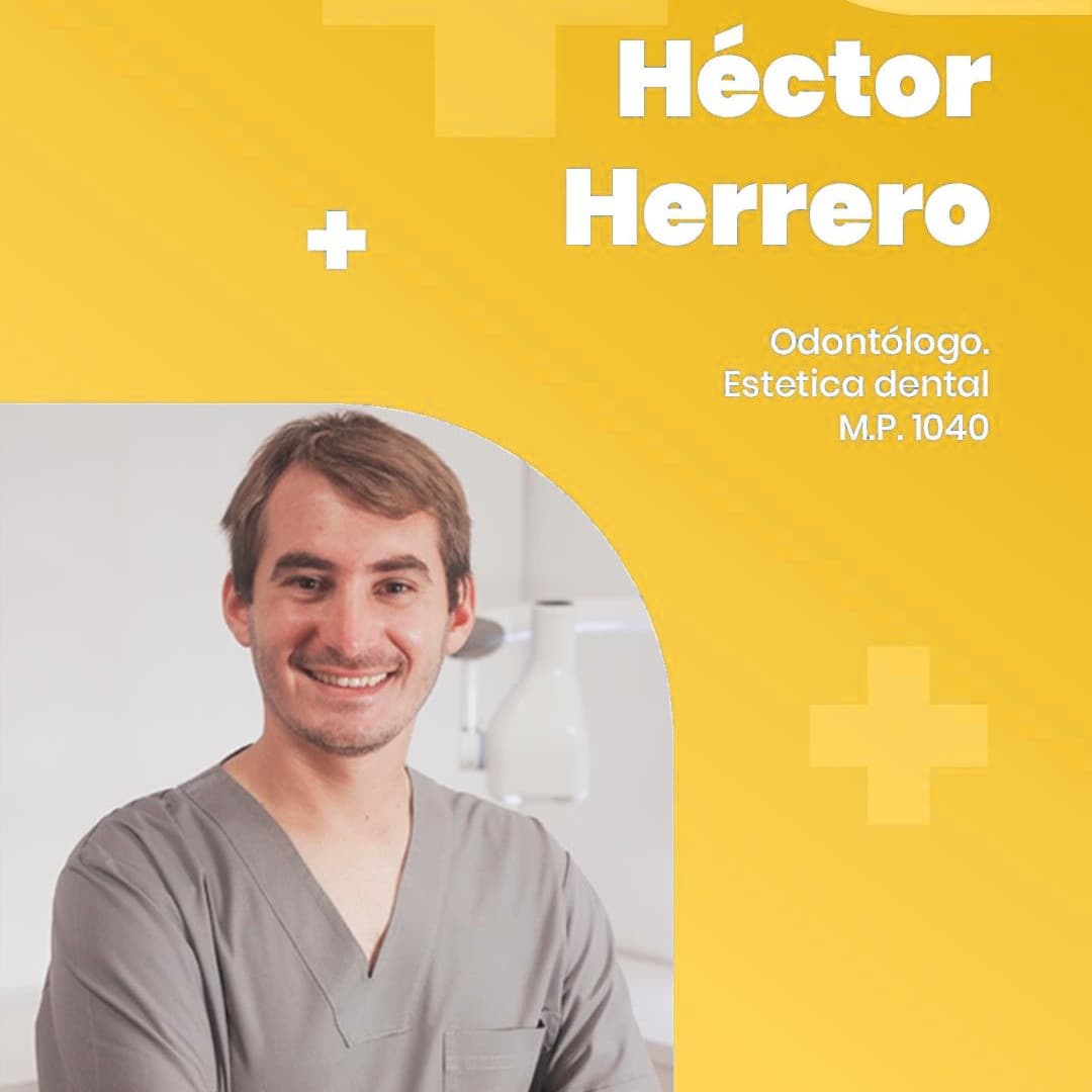 Dr. Héctor Herrero — Odontólogo · Estética dental · M.P. 1040